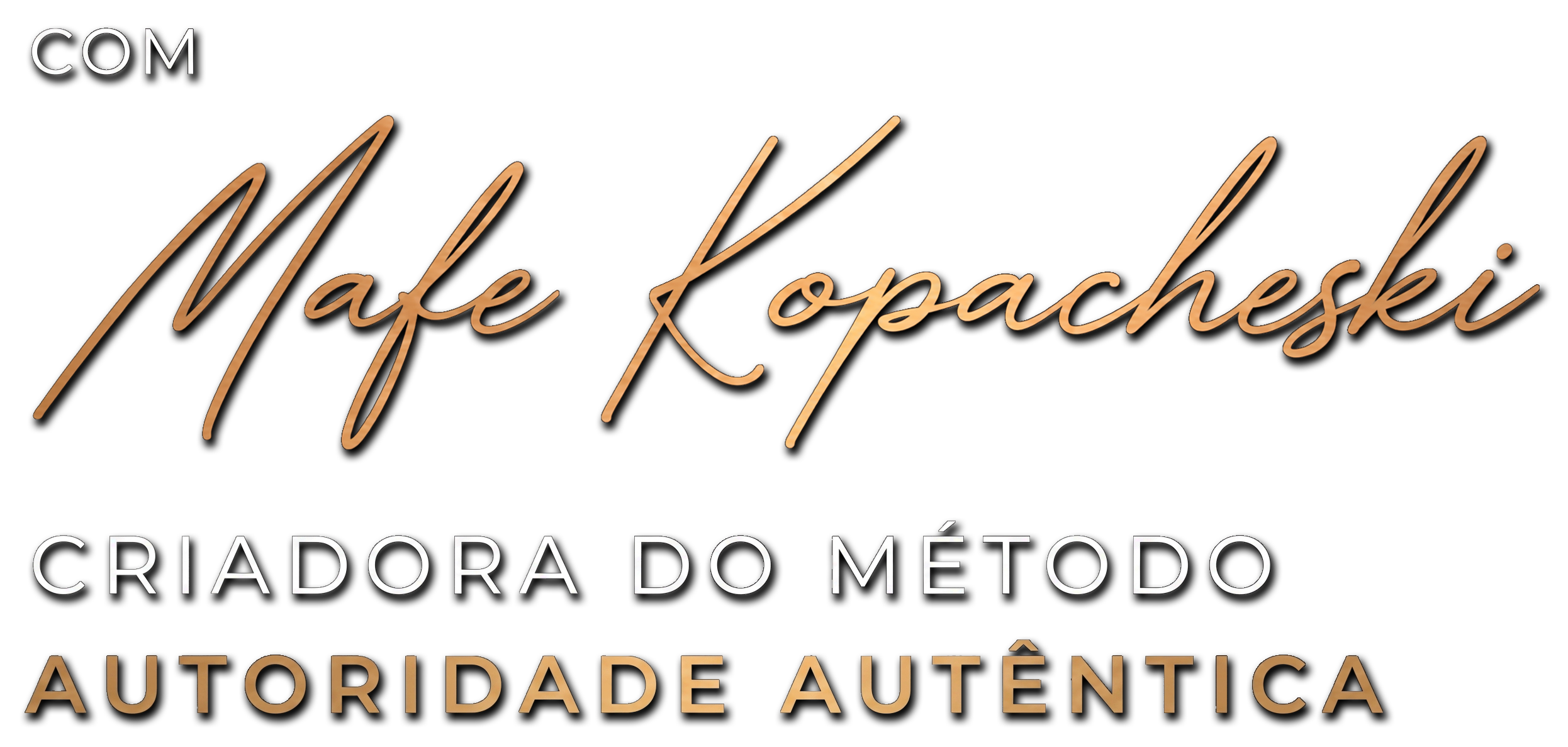 Com Mafe Kopacheski, criadora do Método Autoridade Autêntica